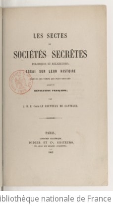 Cover of Les sectes et sociétés secrètes, politiques et religieuses