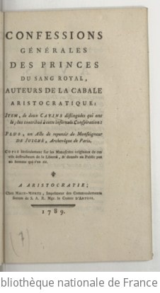 Cover of Confessions générales des princes du sang royal, auteurs de la cabale aristocratique