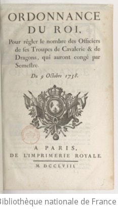 Cover of Ordonnance du Roi pour régler le nombre des officiers de ses troupes de cavalerie et de dragons qui auront congé par semestre