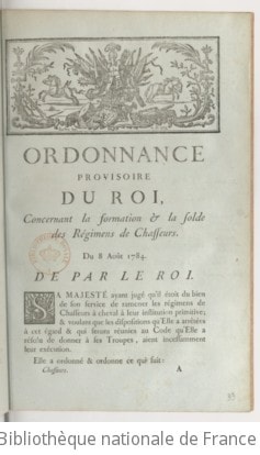 Cover of Ordonnance provisoire du roi, concernant la formation & la solde des régimens de chasseurs . Du 8 août 1784