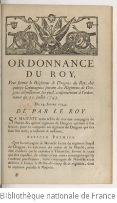 Cover of Ordonnance... pour former le régiment de dragons du Roy des 15 compagnies sortant des régimens de dragons actuellement sur pied, conformément à l'ordonnance du 20 juillet 1743