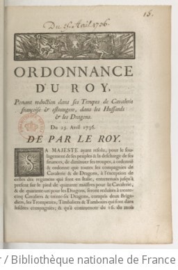 Cover of Ordonnance du Roy portant réduction dans ses troupes de cavalerie françoise et estrangère, dans les hussards et les dragons