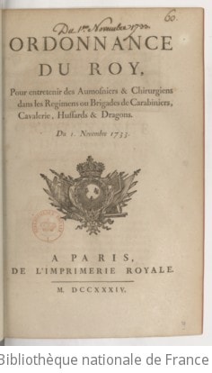 Cover of Ordonnance... pour entretenir des aumosniers et chirurgiens dans les régimens... de carabiniers, cavalerie, hussards et dragons