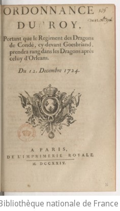 Cover of Ordonnance... portant que le régiment des dragons de Condé, ci-devant Goesbriand, prendra rang dans les dragons après celui d'Orléans