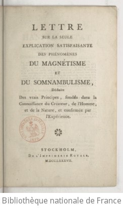 Cover of Lettre sur la seule explication satisfaisante des phénomènes du magnétisme et du somnambulisme , déduite des vrais principes, fondés dans la connoissance du créateur, de l'homme, et de la nature, et confirmée par l'expérience