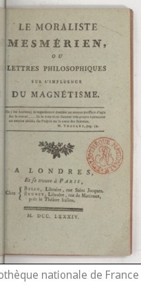Cover of Le moraliste mesmérien, ou Lettres philosophiques sur l'influence du magnétisme