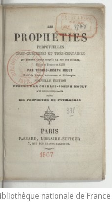 Cover of Les prophéties perpétuelles très-curieuses et très-certaines qui auront cours jusqu'à la fin des siècles, faites en France en 1268. suivies des Prophéties de Pythagoras (Nouvelle édition)