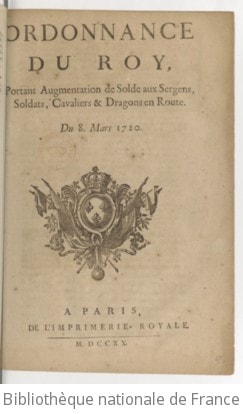 Cover of Ordonnance du roy, portant augmentation de solde aux sergens, soldats, cavaliers & dragons en route . Du 8. mars 1720