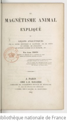 Cover of Le magnétisme animal expliqué ou Leçons analytiques sur la nature essentielle du magnétisme, sur ses effets, son histoire, ses applications, les diverses manières de le pratiquer, etc