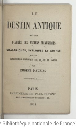 Cover of Le destin antique rétabli d'après les anciens manuscrits chaldaïques, syriaques et autres