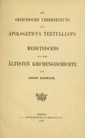 Cover of Die griechische Uebersetzung des Apologeticus Tertullian's. Medicinisches aus der ältesten Kirchengeschichte