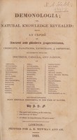 Cover of Demonologia; or, natural knowledge revealed; being an exposé of ancient and modern superstitions. Credulity, fanaticism, enthusiasm, & imposture, as connected with the doctrine, caballa, and jargon, of amulets, apparitions, astrology, charms, demonology ... witchcraft, &c