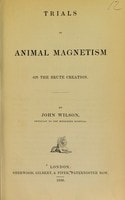 Cover of Trials of animal magnetism on the brute creation