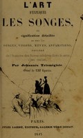 Cover of L'art d'expliquer les songes, ou, Signification détaillé de tous les songes, visions, rêves, apparitions