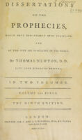 Cover of Dissertations on the prophecies which have remarkably been fulfilled, and at this time are fulfilling in the world