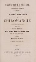 Cover of Grand jeu de société. Pratiques secrètes de Mademoiselle Le Normand. Traité complet de chiromancie ancienne et moderne suivi d'un petit traité de physiognomie et de craniologie, d'aprs̀ Lavater et Gall