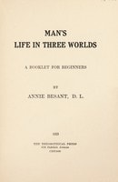 Cover of Man's life in three worlds
