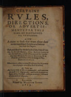 Cover of Certaine rules, directions, or advertisments for this time of pestilentiall contagion; with a caveat to those that weare about their neckes impoisoned amulets as a preservative from the plague