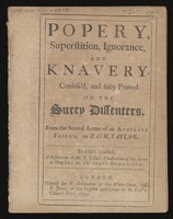 Cover of Popery, superstition, ignorance, and knavery, confess'd, and fully proved on the Surey dissenters, from the second letter of an apostate friend, to Zach. Taylor