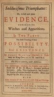 Cover of Saducismus triumphatus: or, full and plain evidence concerning witches and apparitions. With some account of Mr. Glanvil's life and writings