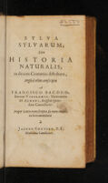 Cover of Fr. Baconis de Verulamio. Sylva sylvarvm (nunc Latio transscripta a Jacobo Grutero), sive Hist. naturalis, et Nova atlantis (cum praefatione W. Rawley)