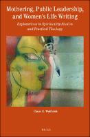 Cover of Mothering, Public Leadership, and Women’s Life Writing