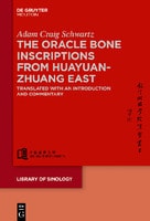 Cover of The Oracle Bone Inscriptions from Huayuanzhuang East