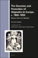 Cover of The Devotion and Promotion of Stigmatics in Europe, c. 1800–1950