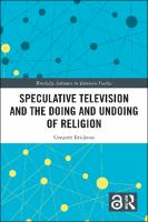 Cover of Speculative Television and the Doing and Undoing of Religion