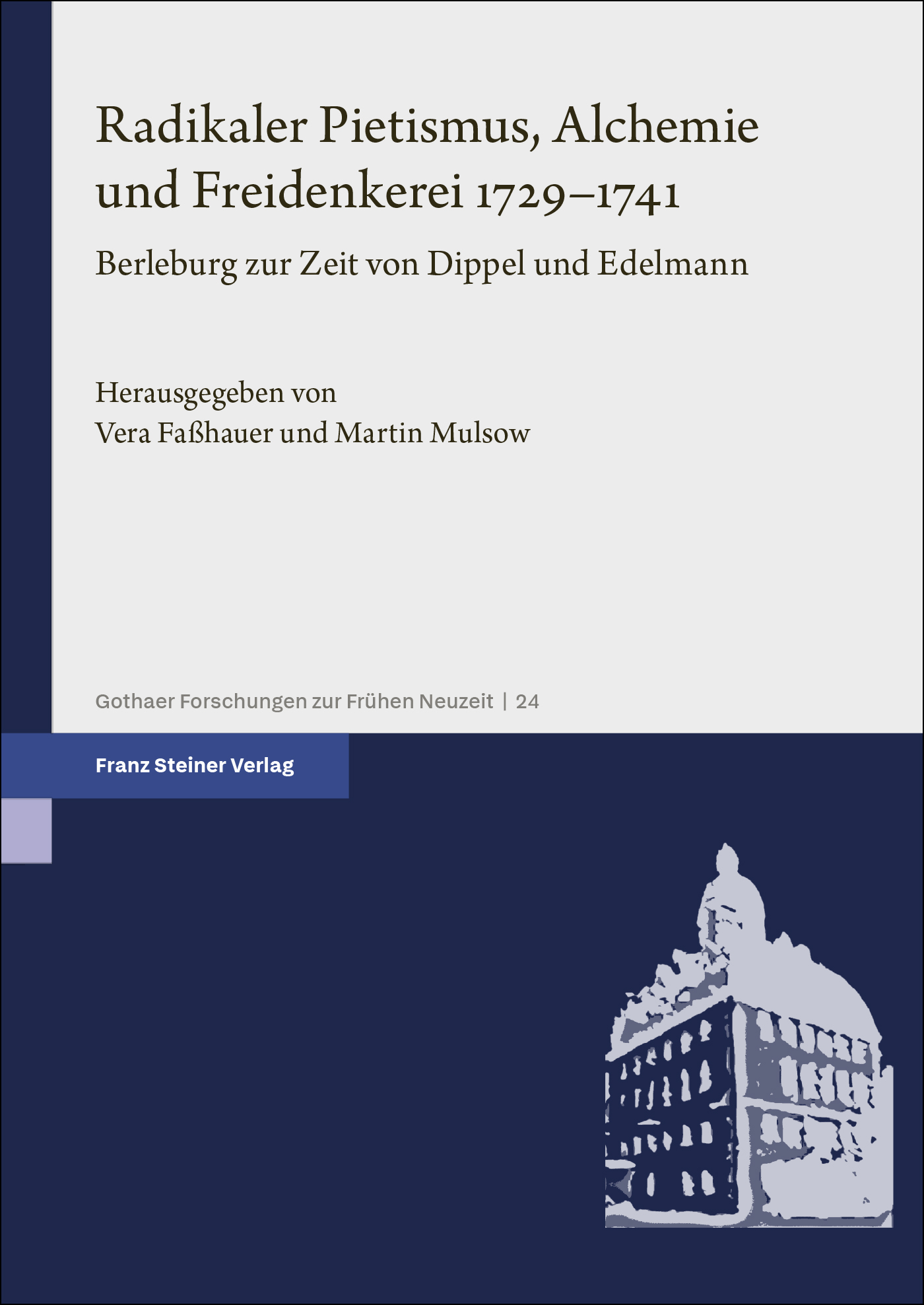 Cover of Radikaler Pietismus, Alchemie und Freidenkerei 1729-1741
