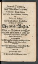 Cover of Johannis Ticinensis, eines böhmischen Priesters Anthonii de Abbatia, eines in der Kunst erfahrnen Mönchs und Edoardi Kellaei eines welt-berühmten Engeländers vortreffliche und aussführliche chymische Bücher