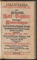 Cover of Collectanea medico-physica, oder Holländisch Jahr-Register, sonderbarer Anmerckungen, die so wol in der Artzney-Kunst, als Wissenschaft der Natur in gantz Europa vorgefallen, auf das Jahr 1680 [- 1682]