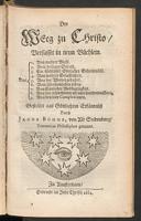 Cover of Weeg zu Christo: verfasset in neun Büchlein. Das 1. Von wahrer Busse. 2. Vom heiligen Gebeth. 3. Ein Schlüssel göttlicher Geheimnüsse. 4. Von wahrer Gelassenheit. 5. Von der Wiedergebuhrt. 6. Vom übersinnlichen Leben. 7. Von göttlicher Beschauligkeit. 8. Von der erleuchteten und unerleuchteten Seele. 9. Von den vier Complexionen