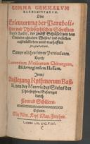 Cover of Gemma gemmarum alchimistarum oder Erleuterung der parabolischen und philosophischen Schrifften Fratris Basilii, der zwölff Schlüssel von dem Stein der uhralten Weisen und desselben aussdrücklichen unnd warhafften Praeparation