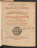 Cover of Antonii van Dale ... Dissertationes de origine ac progressu idololatriae et superstitionum: de vera ac falsa prophetia; uti et de divinationibus idololatricis Judaeorum