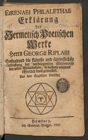 Cover of Eirenaei Philalethae Erklärung der hermetisch poetischen Werke Herrn Georgii Riplaei