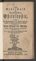 Cover of Geheimniss der hermetischen Philosophie, in welchem die Verborgenheit der Natur und der Kunst, die Materie und Weise zu würken betreffende, vom Steine der Weisen, durch gewisse Regeln ordentlich geoffenbaret wird
