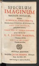 Cover of Speculum imaginum veritatis occultae, exhibens symbola, emblemata, hieroglyphica, aenigmata, omni tam materiae, quam forma varietate