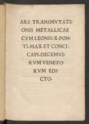 Cover of Ars transmutationis metallicae cum Leonis X. pontificis maximi ... decemvirorum Venetorum edicto