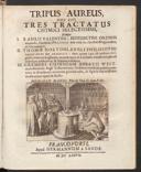 Cover of Tripus aureus, hoc est, tres tractatus chymici selectissimi