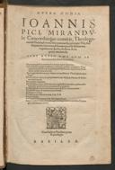 Cover of Opera omnia Ioannis Pici, Mirandulae concordiaeque comitis, theologorum & philosophorum ... principis: viri, sive linguarum, sive rerum, & humanarum & divinarum, cognitionem spectes, doctrina & ingenio admirando