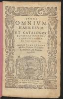 Cover of Summa omnium haeresum et catalogus schismaticorum, haereticorum, et idolatrarum