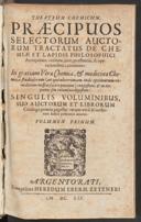 Cover of Theatrum chemicum, praecipuos selectorum auctorum tractatus de chemiae et lapidis philosophici antiquitate, veritate, iure, praestantia, & operationibus, continens: in gratiam verae chemiae, et medicinae chemicae studiosorum ... congestum, et in sex partes seu volumina digestum; singulis voluminibus, suo auctorum et librorum catalogo primis pagellis: rerum vero & verborum indice postremis annexo. Volumen primum [- sextum]