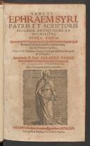 Cover of Sancti Ephraem Syri, patris et scriptoris ecclesiae antiquissimi et dignissimi, opera omnia quotquot in insignioribus Italiae bibliothecis, praecipue Romanis Graece inveniri potuerunt in tres tomos digesta