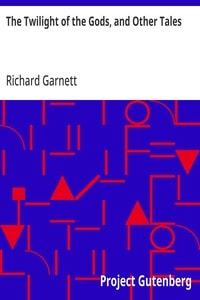 Cover of The Twilight of the Gods, and Other Tales