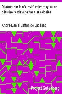 Cover of Discours sur la nécessité et les moyens de détruire l'esclavage dans les colonies