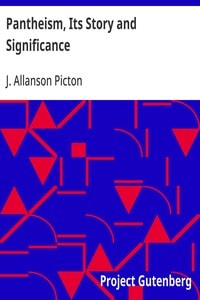 Cover of Pantheism, Its Story and Significance