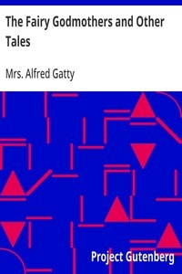 Cover of The Fairy Godmothers and Other Tales