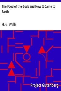 Cover of The Food of the Gods and How It Came to Earth