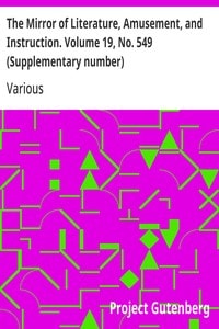 Cover of The Mirror of Literature, Amusement, and Instruction. Volume 19, No. 549 (Supplementary number)